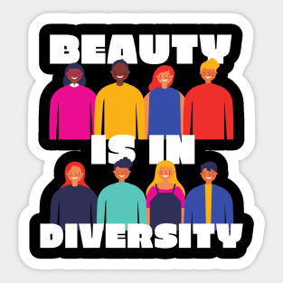 Beauty is in Diversity Sticker